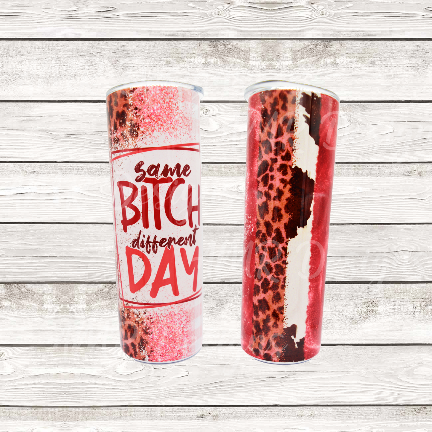 Same B*tch 20oz Tumbler